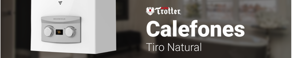Calefones tiro natural | Agua caliente segura, eficiente y confiable